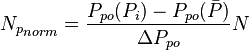  {N_p}_{norm} = \frac{P_{po}(P_i) - P_{po}(\bar{P})}{\Delta P_{po}}N