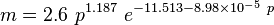 m = 2.6\ p^{1.187}\ e^{-11.513-8.98 \times 10^{-5}\ p}