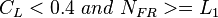  C_L <0.4\ and\ N_{FR}>= L_1