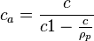 c_a=\frac{c}{c1-\frac{c}{\rho_p}}