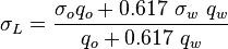  \sigma_L = \frac{\sigma_o q_o + 0.617\ \sigma_w\ q_w}{q_o + 0.617\ q_w}