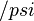  /psi 