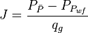 J=\frac{P_{\bar{P}}-P_{P_{wf}}}{q_g}