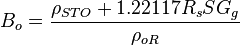 B_o = \frac{\rho_{STO}+1.22117R_s SG_g}{\rho_{oR}}