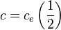 c=c_e \left ( \frac{1}{2} \right )