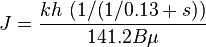 J = \frac{kh\ (1 / (1 / 0.13 + s))}{141.2 B \mu}