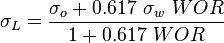  \sigma_L = \frac{\sigma_o + 0.617\ \sigma_w\ WOR}{1 + 0.617\ WOR}