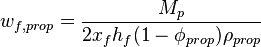 w_{f,prop}=\frac{M_p}{2 x_f h_f (1-\phi_{prop}) \rho_{prop}}