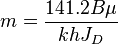  m = \frac{141.2 B \mu}{khJ_D} 