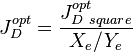 J_D^{opt}= \frac{J_{D\ square}^{opt}}{X_e / Y_e}