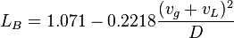 L_B = 1.071 - 0.2218 \frac{(v_g+v_L)^2}{D}