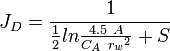 {J_D} = \frac{1}{\frac{1}{2}ln{\frac{4.5\ A}{C_A\ {r_w}^2}+S}}