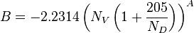  B = -2.2314 \left ( N_V \left (1 + \frac{205}{N_D} \right )  \right )^A 