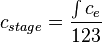 c_{stage} = \frac {\int  c_e }{123} 