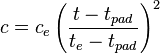 c=c_e \left ( \frac{t-t_{pad}}{t_e-t_{pad}} \right )^2