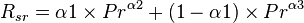 R_{sr} = \alpha1 \times Pr^{\alpha2} + (1 - \alpha1) \times Pr^{\alpha3}