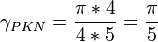 \gamma_{PKN}=\frac{\pi*4}{4*5}=\frac{\pi}{5}