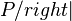 P /right |