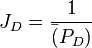  {J_D} = \frac{1}{\bar(P_D)} 